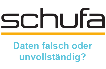 Schufa Daten falsch oder unvollstaendig