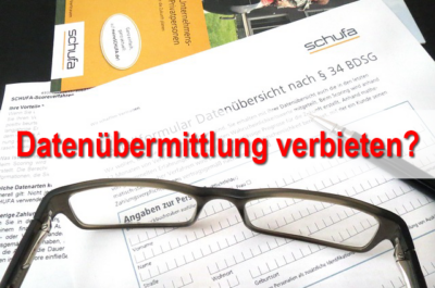 Welche Folgen hat es, wenn ich der Schufa und Vertragspartnern die Datenübermittlung verbiete?